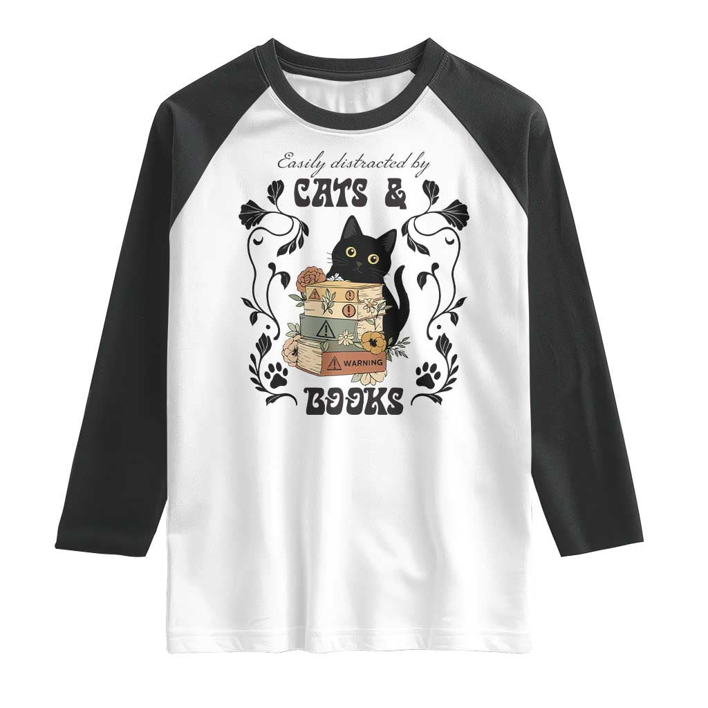 Easily Distracted By Cats And Books Raglan Shirt Funny Book Kitty Lover TS12 White Black Print Your Wear