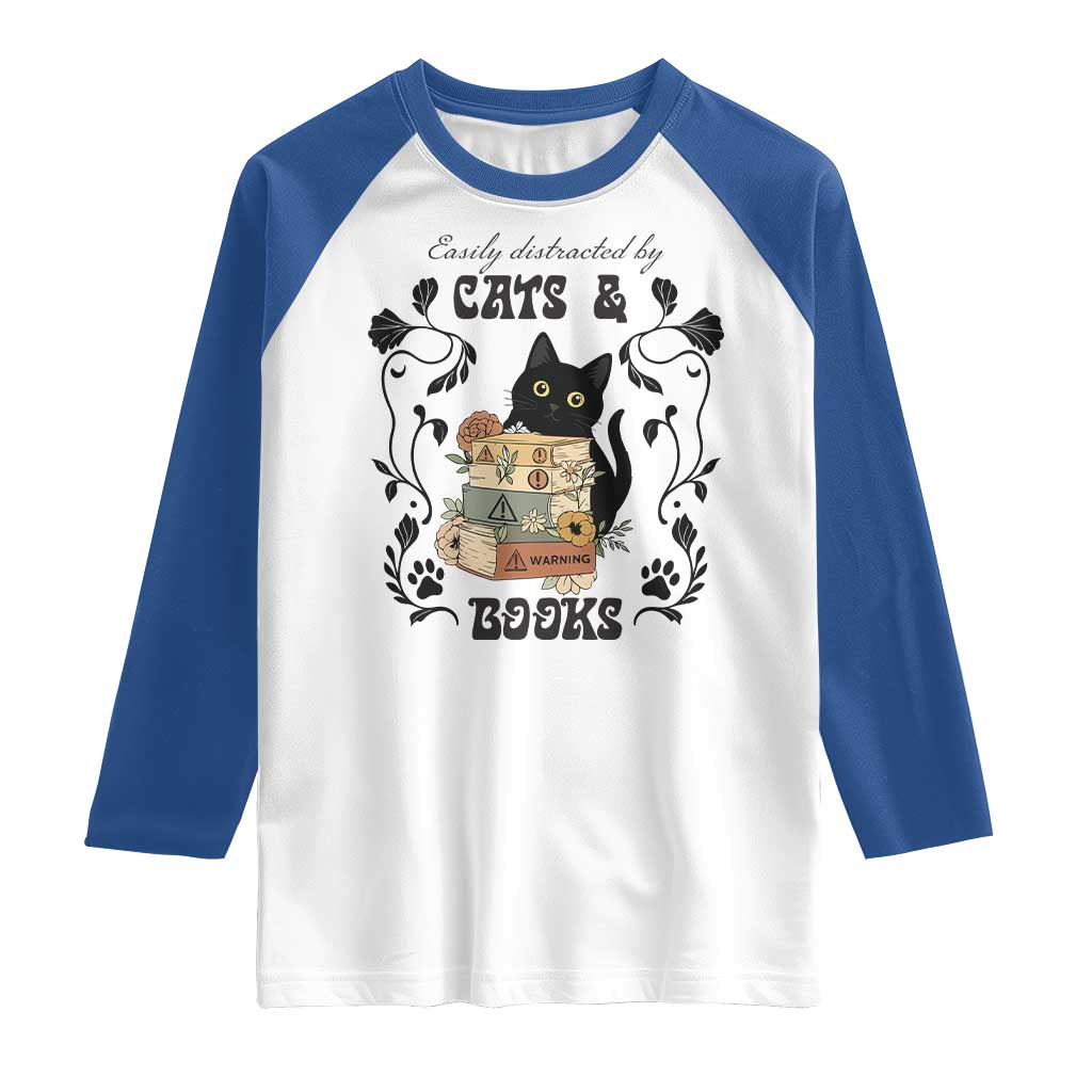 Easily Distracted By Cats And Books Raglan Shirt Funny Book Kitty Lover TS12 White Royal Print Your Wear