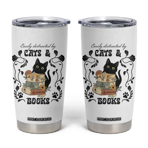 Easily Distracted By Cats And Books Tumbler Cup Funny Book Kitty Lover TS12 White Print Your Wear