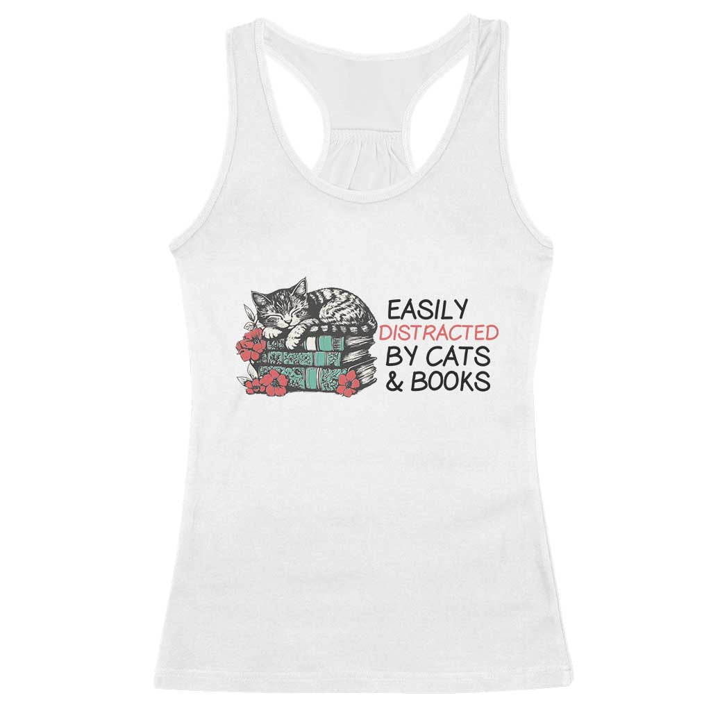 Easily Distracted By Cats And Books Racerback Tank Top Lazy Kitty Book Lover TS12 White Print Your Wear