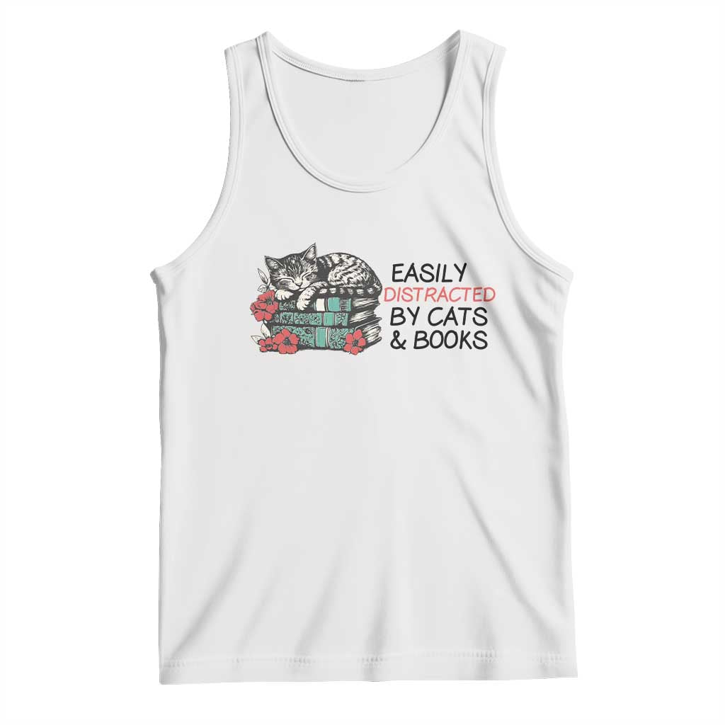 Easily Distracted By Cats And Books Tank Top Lazy Kitty Book Lover TS12 White Print Your Wear