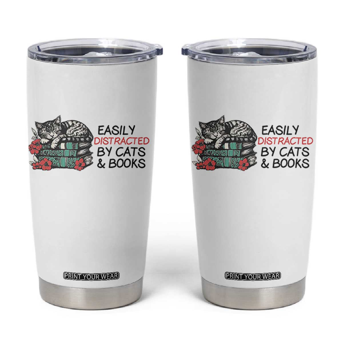 Easily Distracted By Cats And Books Tumbler Cup Lazy Kitty Book Lover TS12 White Print Your Wear