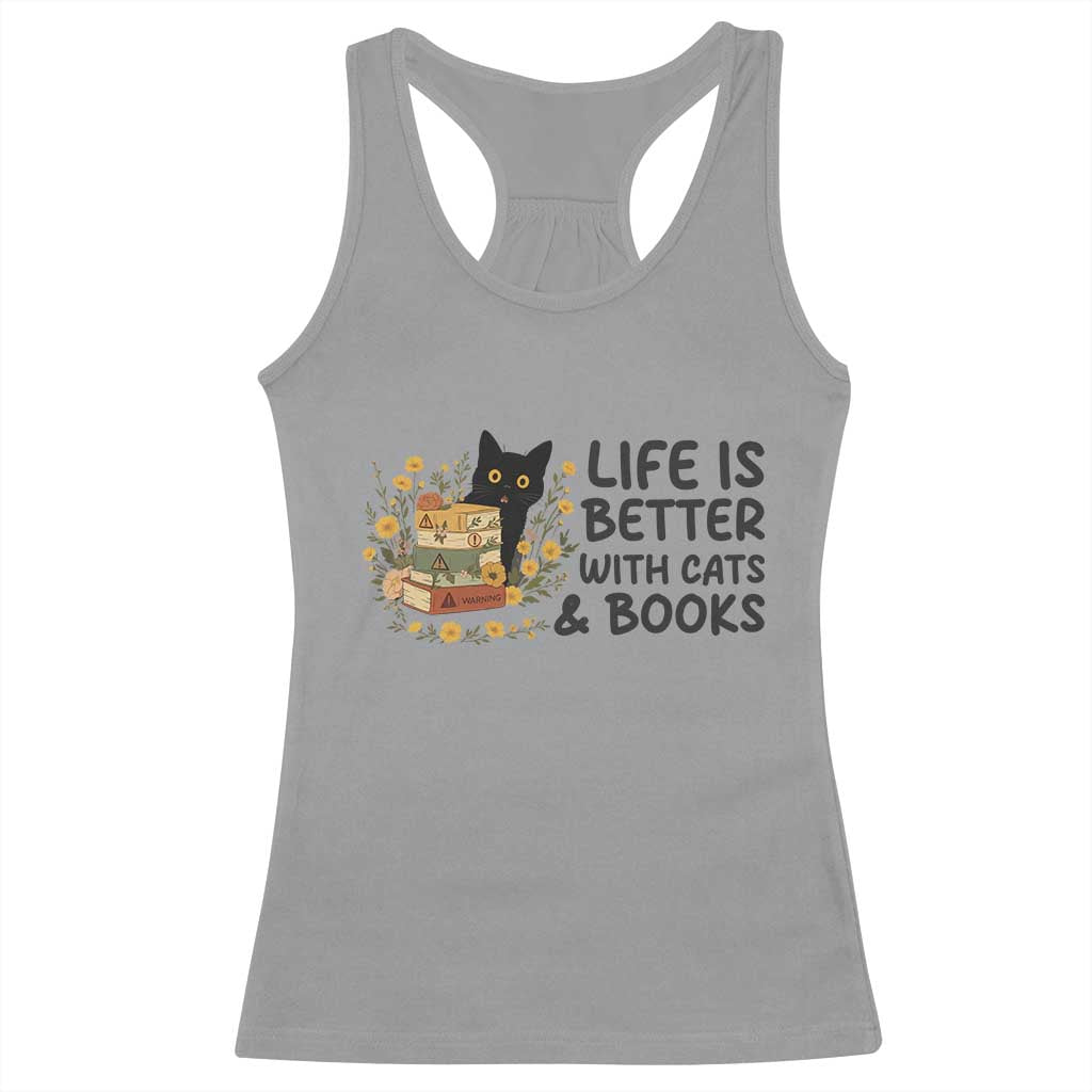 Life Is Better With Cats And Books Racerback Tank Top Funny Black Cat Book Lover TS12 Sport Gray Print Your Wear