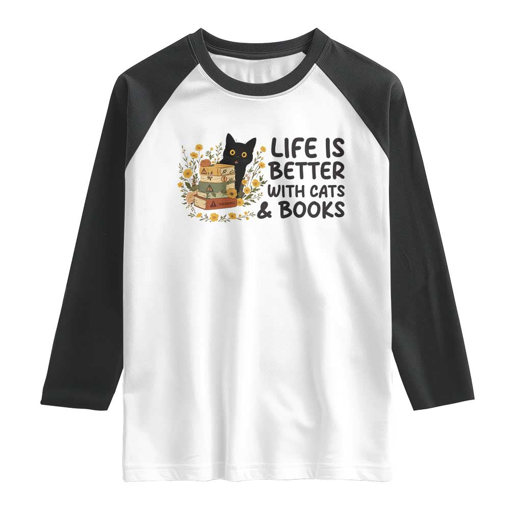 Life Is Better With Cats And Books Raglan Shirt Funny Black Cat Book Lover TS12 White Black Print Your Wear