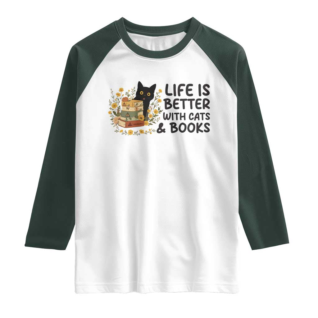 Life Is Better With Cats And Books Raglan Shirt Funny Black Cat Book Lover TS12 White Dark Forest Green Print Your Wear