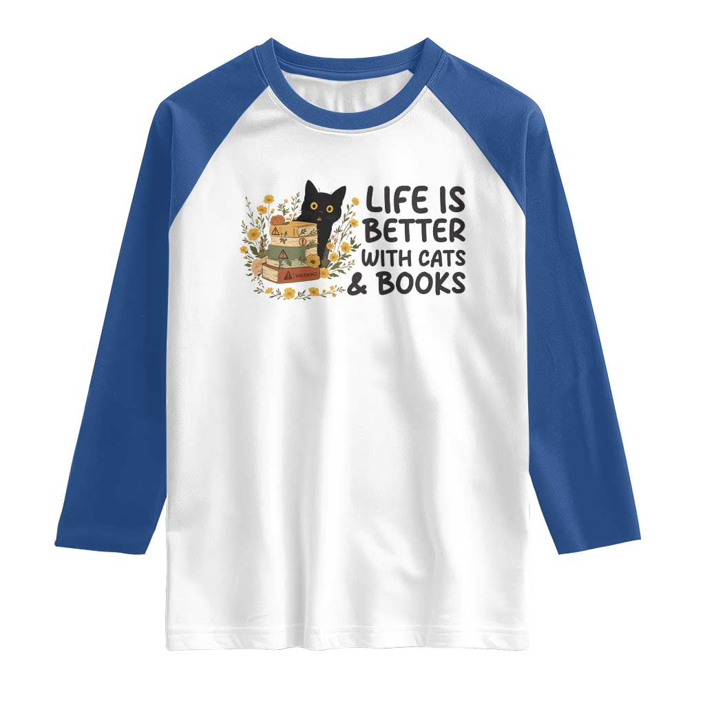 Life Is Better With Cats And Books Raglan Shirt Funny Black Cat Book Lover TS12 White Royal Print Your Wear