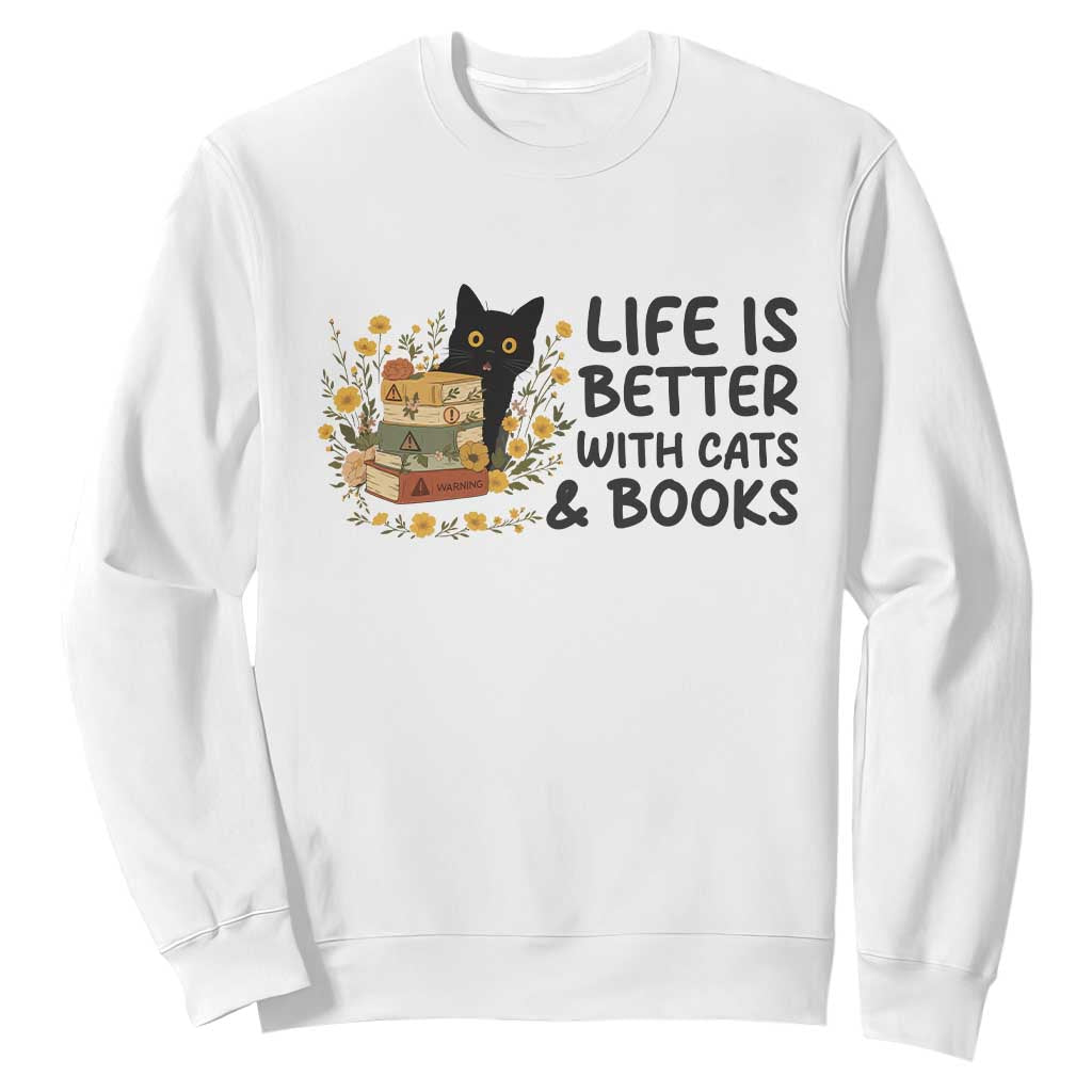 Life Is Better With Cats And Books Sweatshirt Funny Black Cat Book Lover TS12 White Print Your Wear