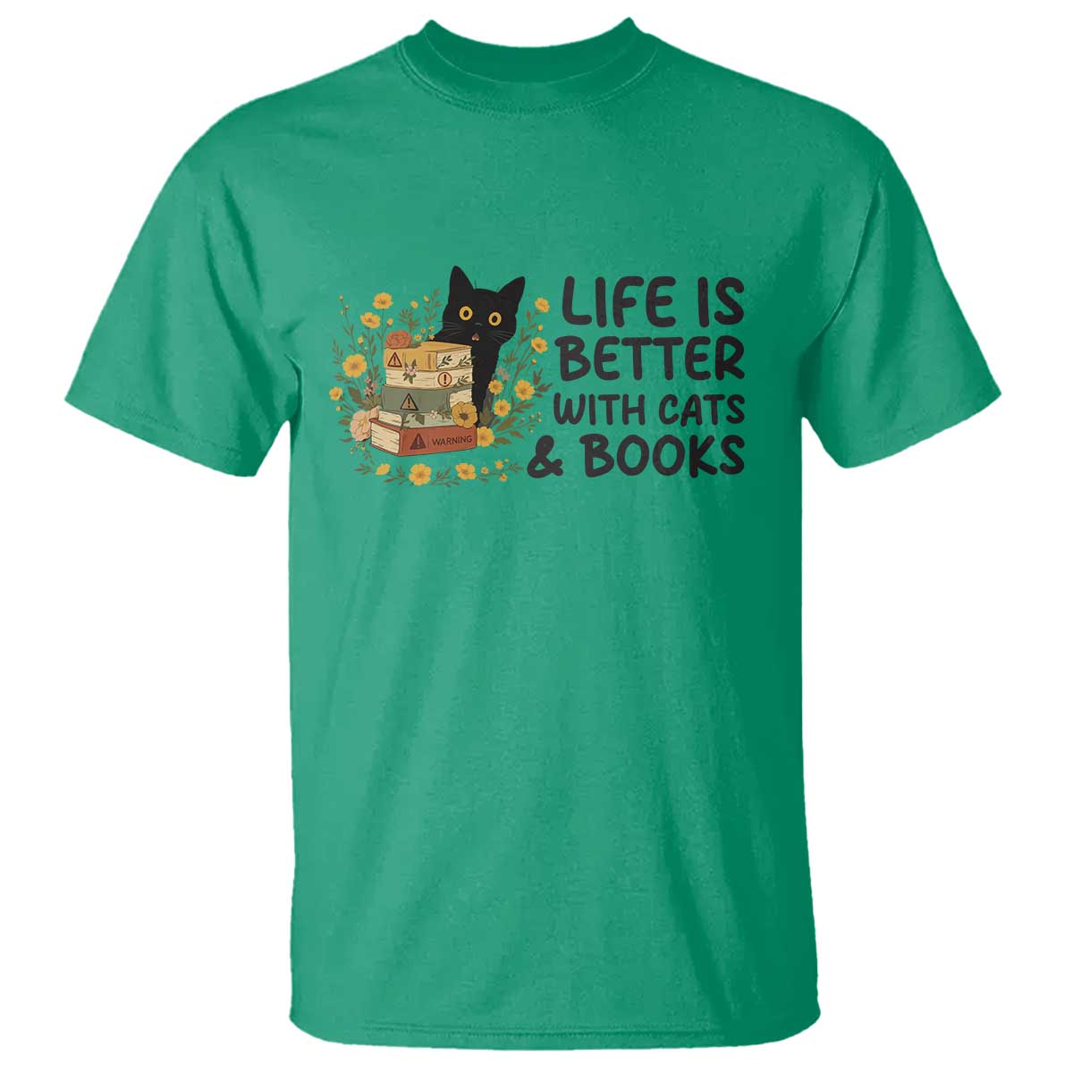 Life Is Better With Cats And Books T Shirt Funny Black Cat Book Lover TS12 Irish Green Print Your Wear
