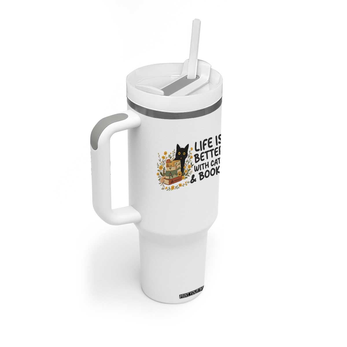 Life Is Better With Cats And Books Tumbler With Handle Funny Black Cat Book Lover TS12 Print Your Wear