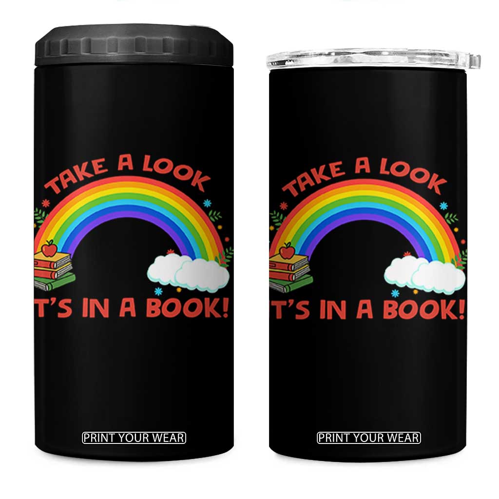 Take A Look It Is In A Book 4 in 1 Can Cooler Tumbler Cute Rainbow Book Educational Quote TS12 One Size: 16 oz Black Print Your Wear
