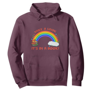 Take A Look It Is In A Book Hoodie Cute Rainbow Book Educational Quote TS12 Maroon Print Your Wear