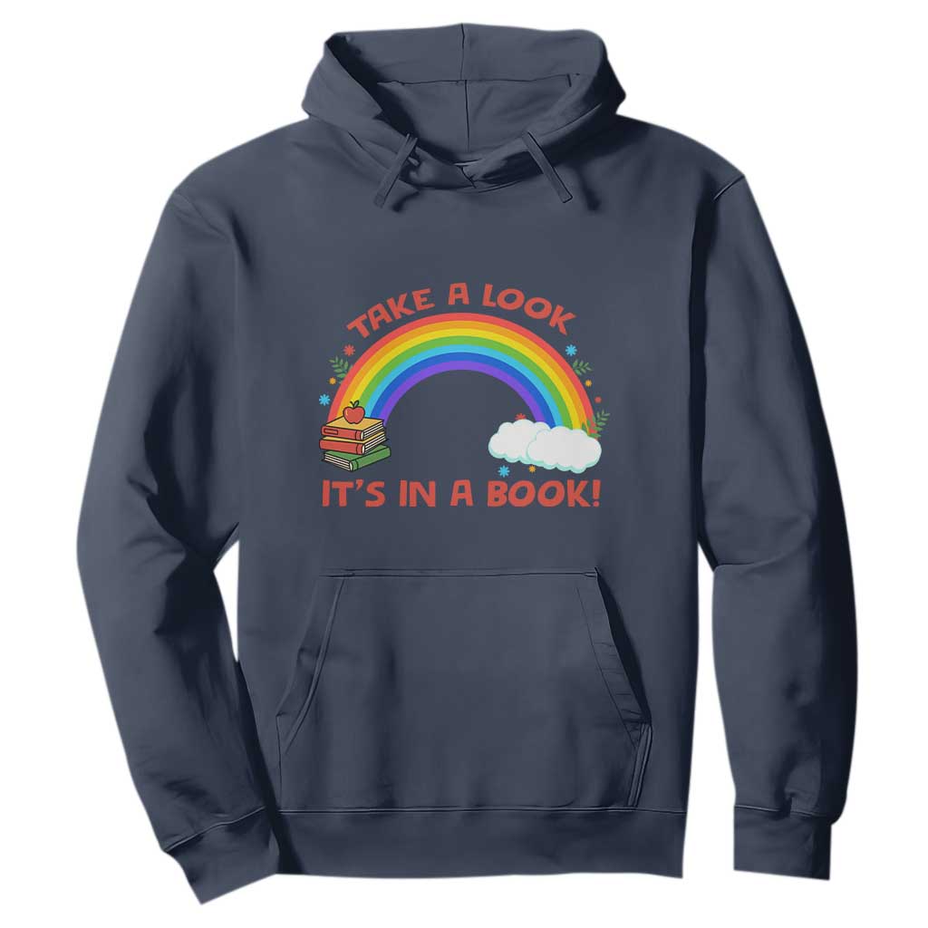 Take A Look It Is In A Book Hoodie Cute Rainbow Book Educational Quote TS12 Navy Print Your Wear