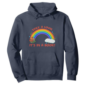 Take A Look It Is In A Book Hoodie Cute Rainbow Book Educational Quote TS12 Navy Print Your Wear