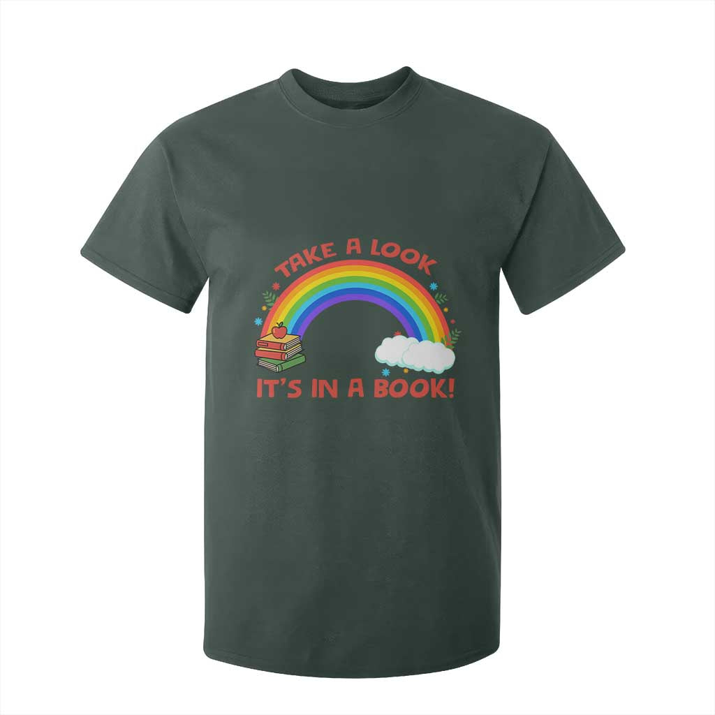 Take A Look It Is In A Book T Shirt For Kid Cute Rainbow Book Educational Quote TS12 Dark Forest Green Print Your Wear