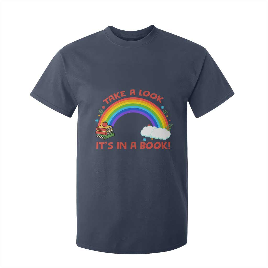 Take A Look It Is In A Book T Shirt For Kid Cute Rainbow Book Educational Quote TS12 Navy Print Your Wear