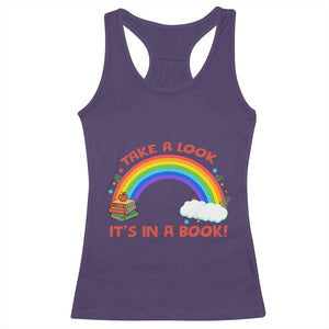 Take A Look It Is In A Book Racerback Tank Top Cute Rainbow Book Educational Quote TS12 Purple Print Your Wear