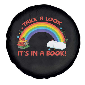 Take A Look It Is In A Book Spare Tire Cover Cute Rainbow Book Educational Quote TS12 Print Your Wear