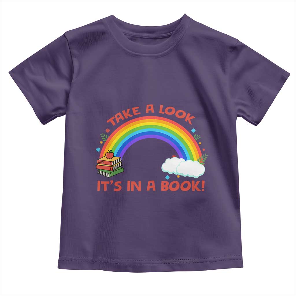 Take A Look It Is In A Book Toddler T Shirt Cute Rainbow Book Educational Quote TS12 Purple Print Your Wear