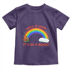 Take A Look It Is In A Book Toddler T Shirt Cute Rainbow Book Educational Quote TS12 Purple Print Your Wear