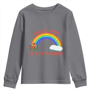 Take A Look It Is In A Book Youth Sweatshirt Cute Rainbow Book Educational Quote TS12 Charcoal Print Your Wear