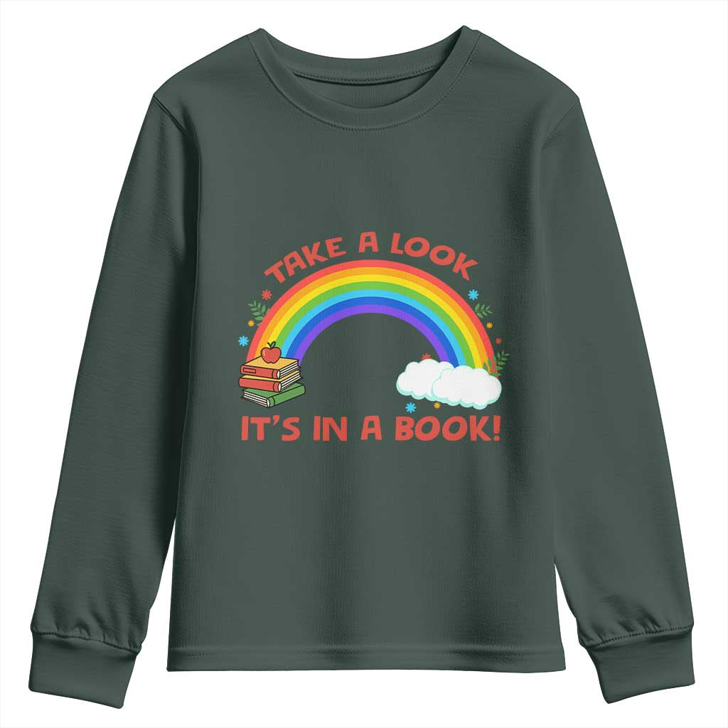 Take A Look It Is In A Book Youth Sweatshirt Cute Rainbow Book Educational Quote TS12 Dark Forest Green Print Your Wear
