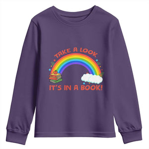 Take A Look It Is In A Book Youth Sweatshirt Cute Rainbow Book Educational Quote TS12 Purple Print Your Wear