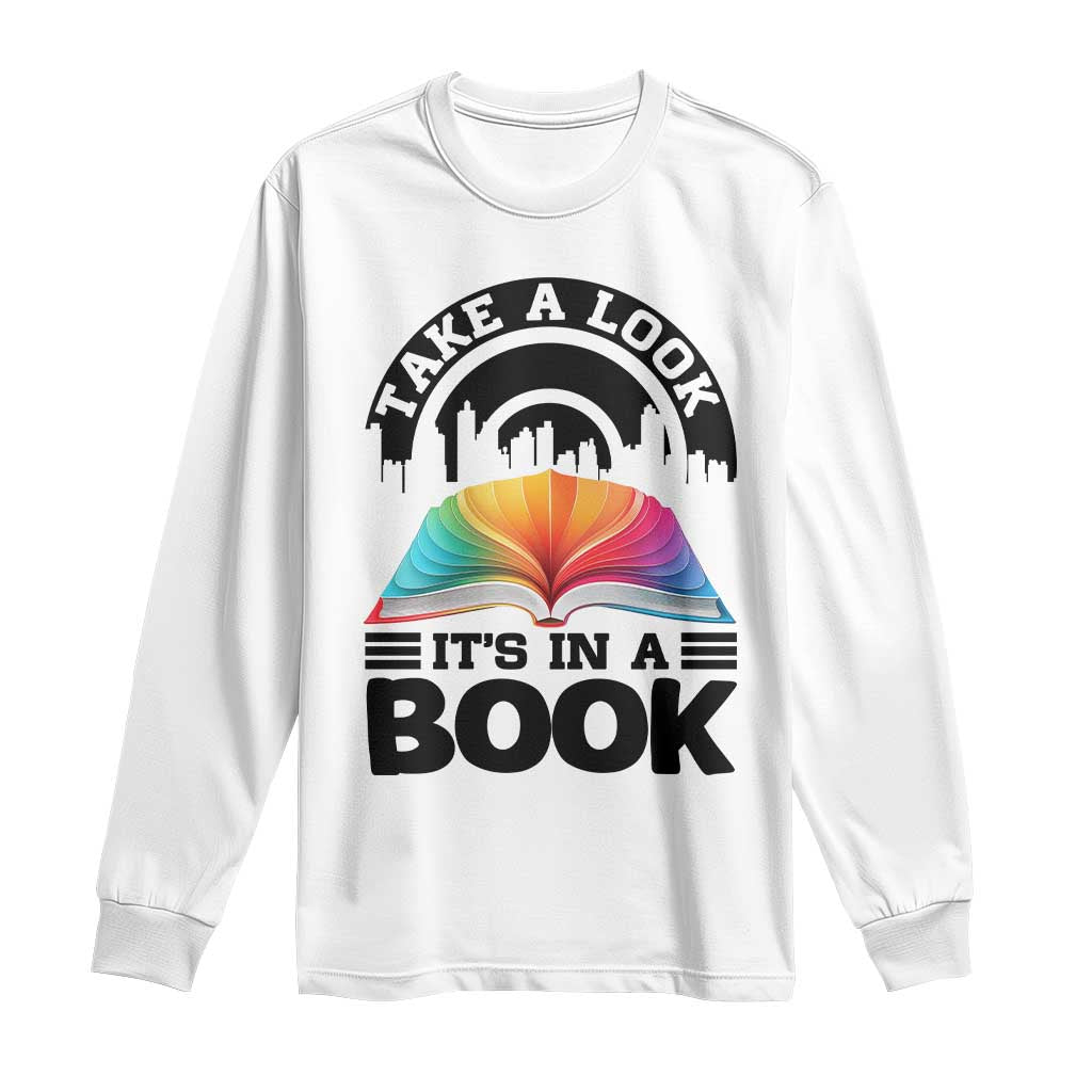 Take A Look It Is In A Book Long Sleeve Shirt Reading Retro Rainbow Vintage TS12 White Print Your Wear