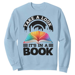 Take A Look It Is In A Book Sweatshirt Reading Retro Rainbow Vintage TS12 Light Blue Print Your Wear