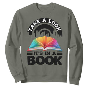 Take A Look It Is In A Book Sweatshirt Reading Retro Rainbow Vintage TS12 Military Green Print Your Wear