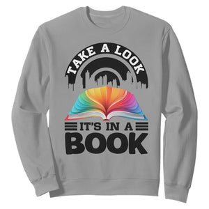Take A Look It Is In A Book Sweatshirt Reading Retro Rainbow Vintage TS12 Sport Gray Print Your Wear
