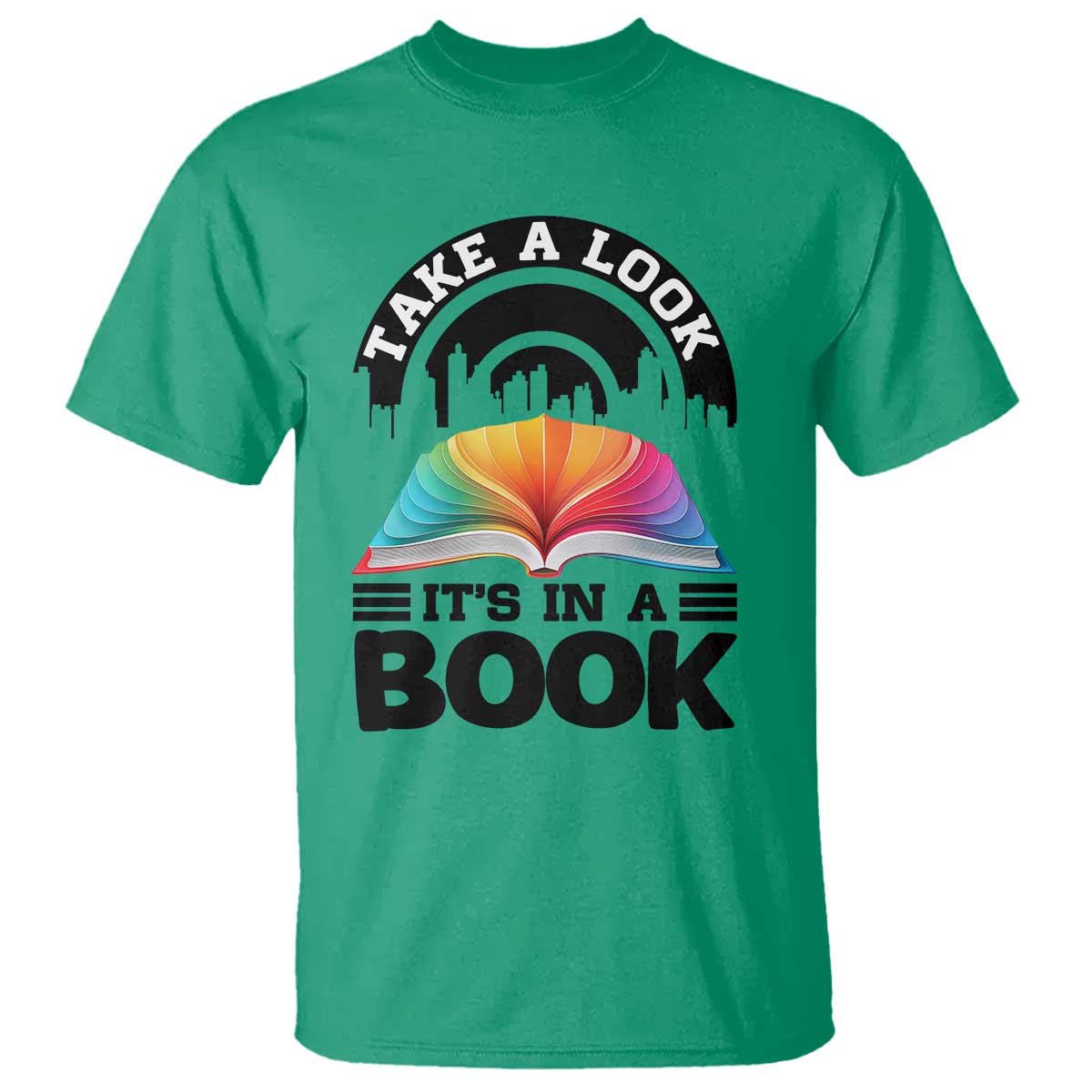 Take A Look It Is In A Book T Shirt Reading Retro Rainbow Vintage TS12 Irish Green Print Your Wear