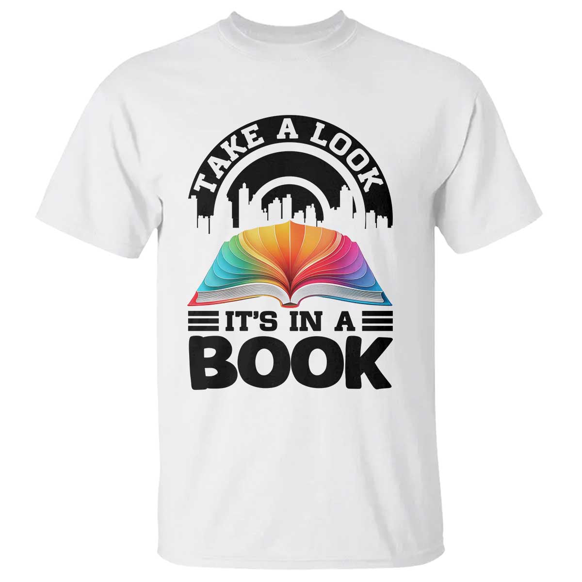Take A Look It Is In A Book T Shirt Reading Retro Rainbow Vintage TS12 White Print Your Wear
