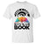 Take A Look It Is In A Book T Shirt Reading Retro Rainbow Vintage TS12 White Print Your Wear