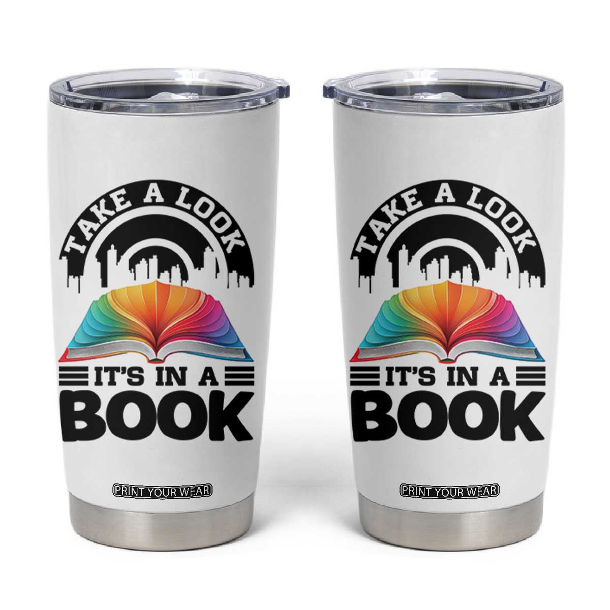 Take A Look It Is In A Book Tumbler Cup Reading Retro Rainbow Vintage TS12 White Print Your Wear