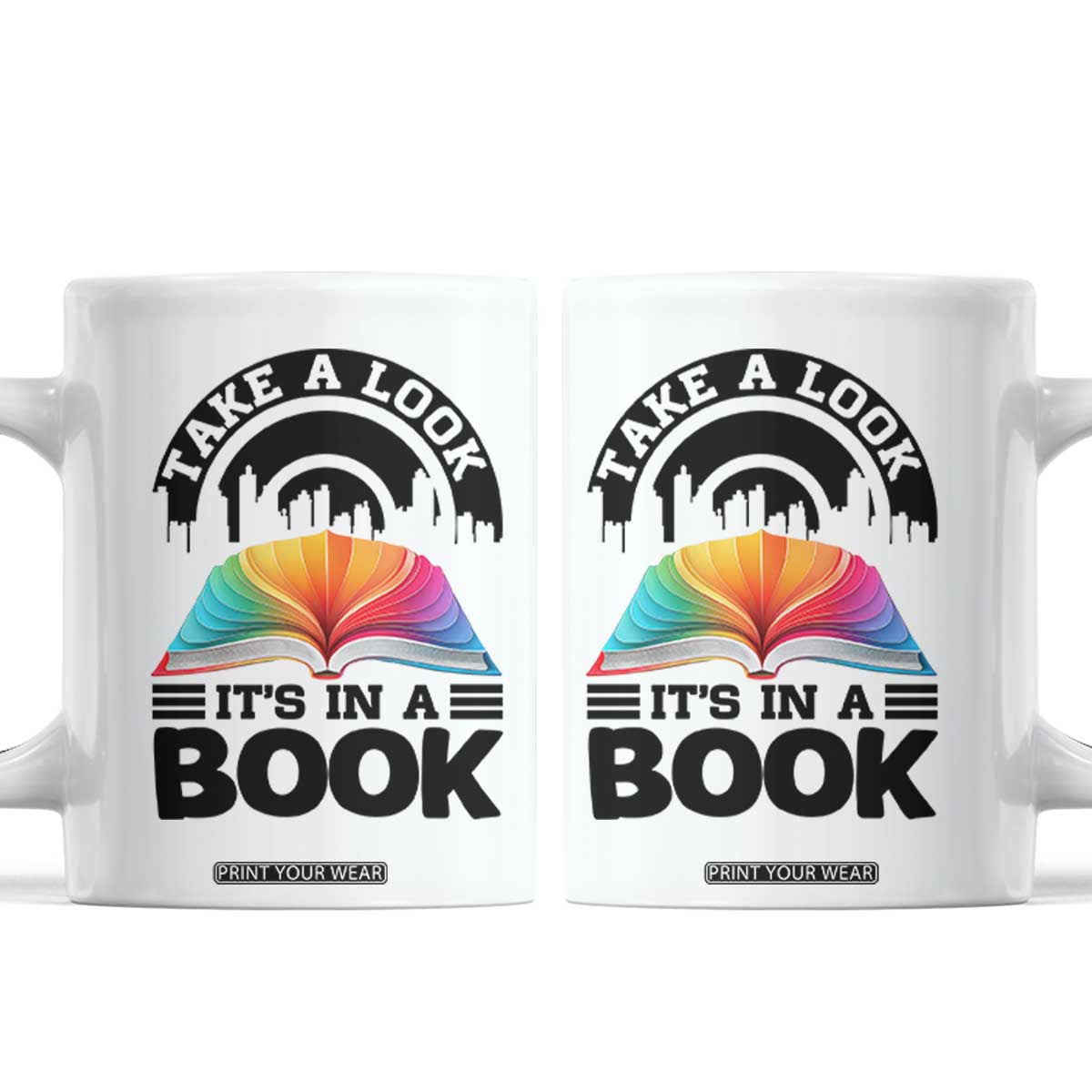 Take A Look It Is In A Book Coffee Mug Reading Retro Rainbow Vintage TS12 White Print Your Wear