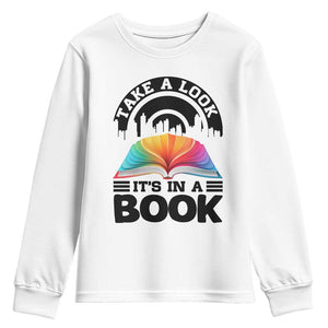 Take A Look It Is In A Book Youth Sweatshirt Reading Retro Rainbow Vintage TS12 White Print Your Wear