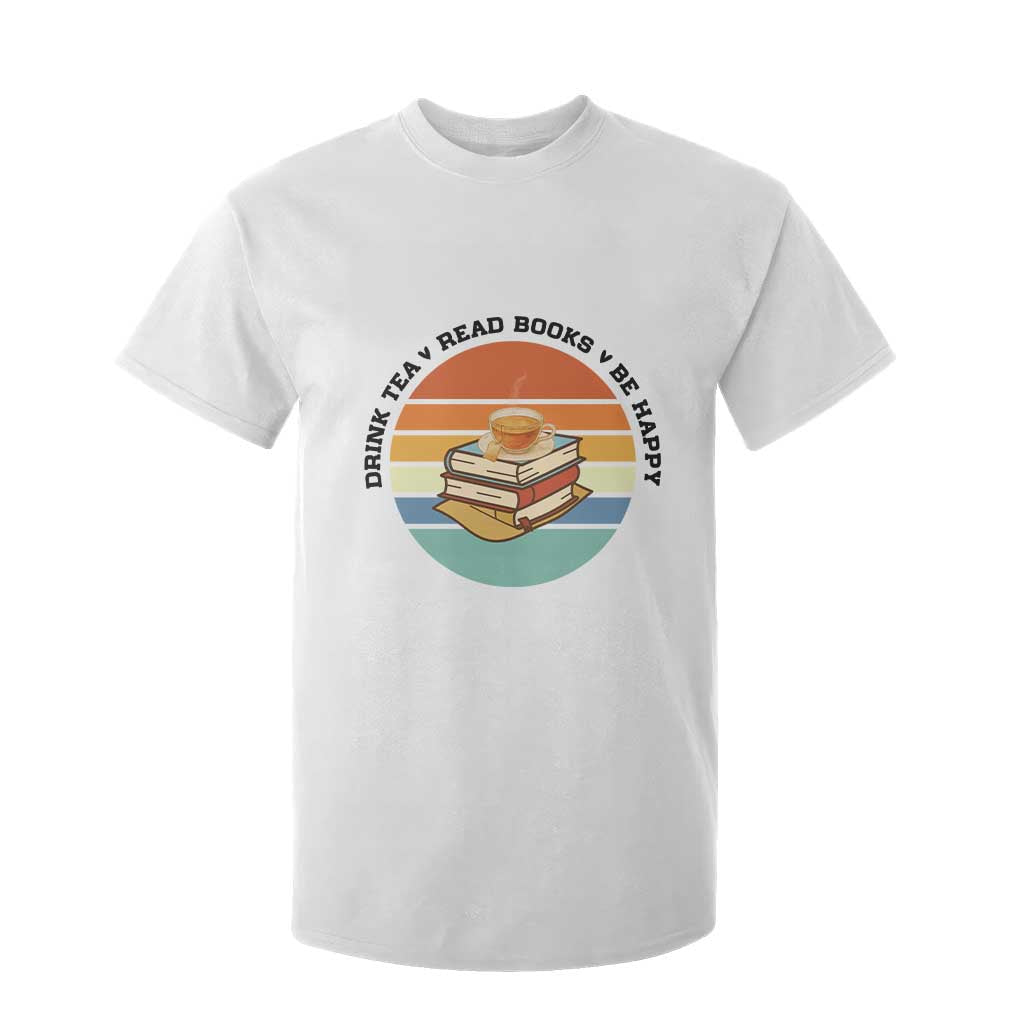 Drink Tea Read Books Be Happy T Shirt For Kid Book Worm Tea Cup TS12 White Print Your Wear