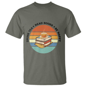 Drink Tea Read Books Be Happy T Shirt Book Worm Tea Cup TS12 Military Green Print Your Wear