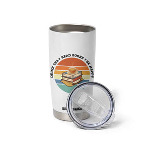 Drink Tea Read Books Be Happy Tumbler Cup Book Worm Tea Cup TS12 Print Your Wear