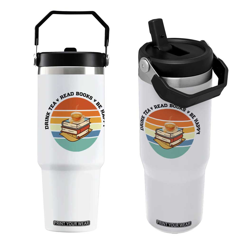 Drink Tea Read Books Be Happy Flip Straw Tumbler Book Worm Tea Cup TS12 One Size: 30 oz White Print Your Wear