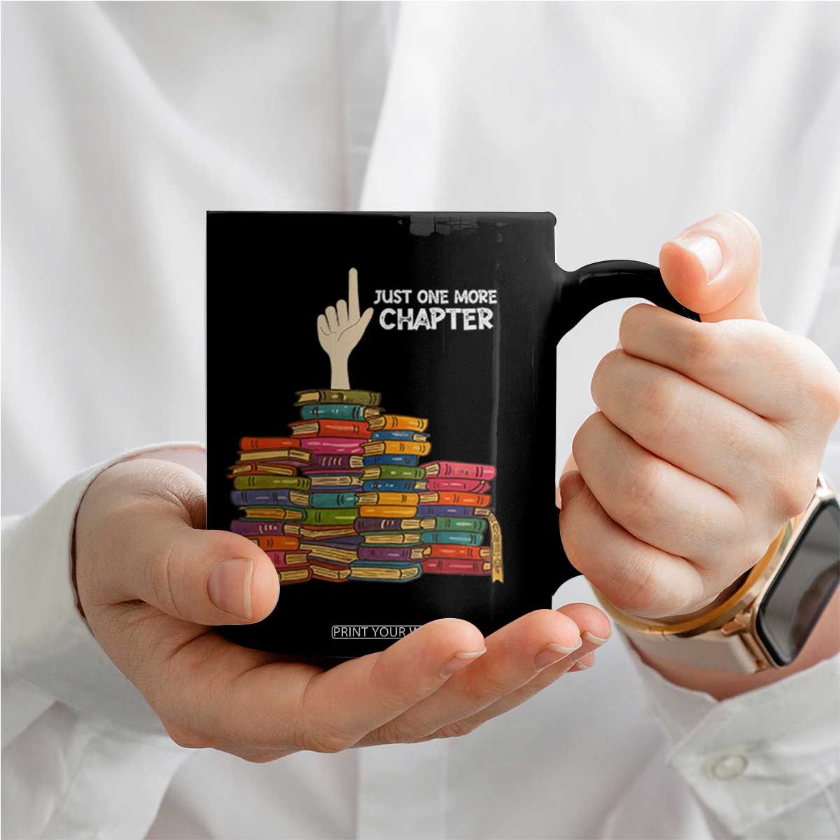 Just One More Chapter Coffee Mug Funny Book Lover TS12 Print Your Wear