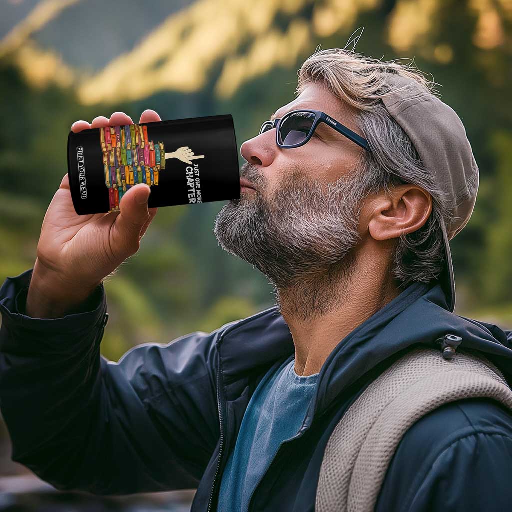 Just One More Chapter 4 in 1 Can Cooler Tumbler Funny Book Lover TS12 Print Your Wear