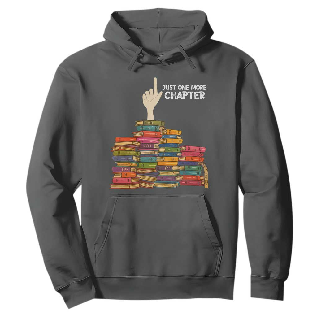 Just One More Chapter Hoodie Funny Book Lover TS12 Dark Heather Print Your Wear