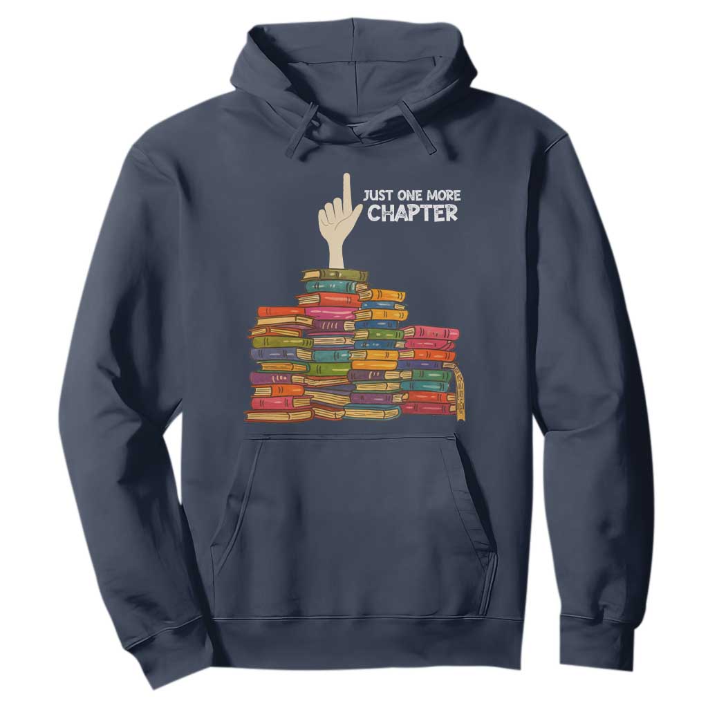 Just One More Chapter Hoodie Funny Book Lover TS12 Navy Print Your Wear