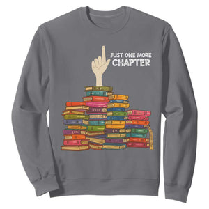 Just One More Chapter Sweatshirt Funny Book Lover TS12 Charcoal Print Your Wear