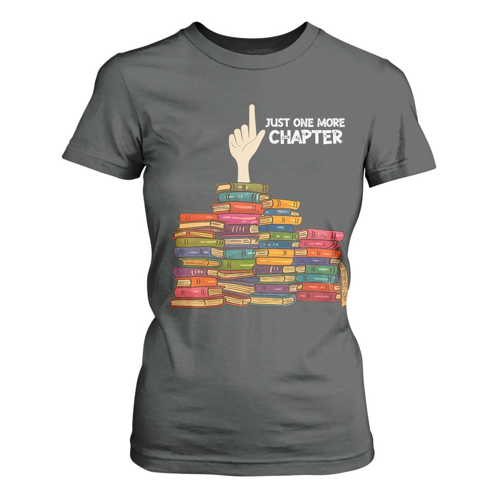 Just One More Chapter T Shirt For Women Funny Book Lover TS12 Dark Heather Print Your Wear