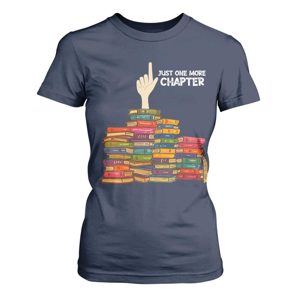 Just One More Chapter T Shirt For Women Funny Book Lover TS12 Navy Print Your Wear