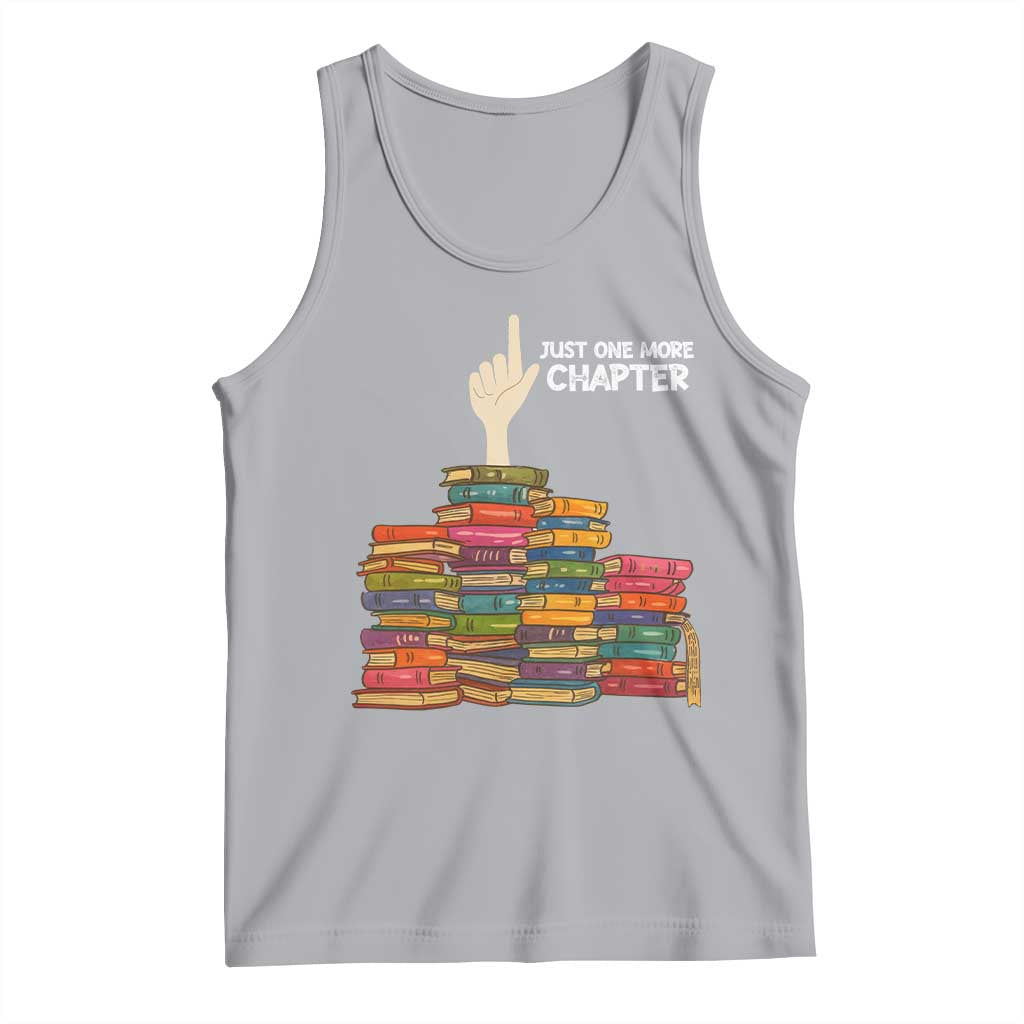 Just One More Chapter Tank Top Funny Book Lover TS12 Athletic Heather Print Your Wear