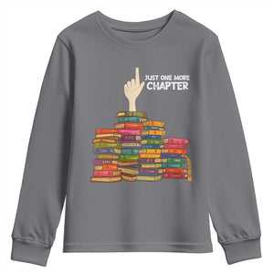 Just One More Chapter Youth Sweatshirt Funny Book Lover TS12 Charcoal Print Your Wear