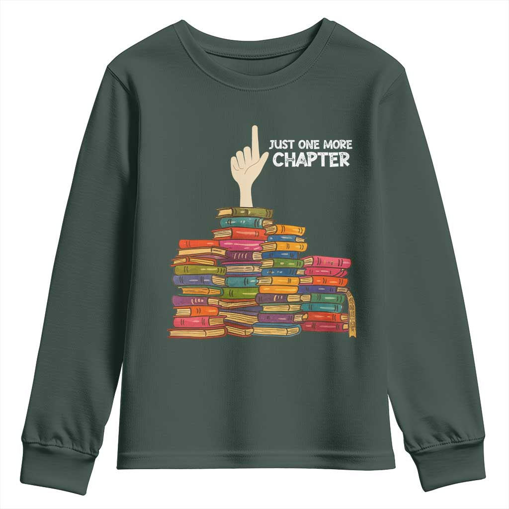 Just One More Chapter Youth Sweatshirt Funny Book Lover TS12 Dark Forest Green Print Your Wear